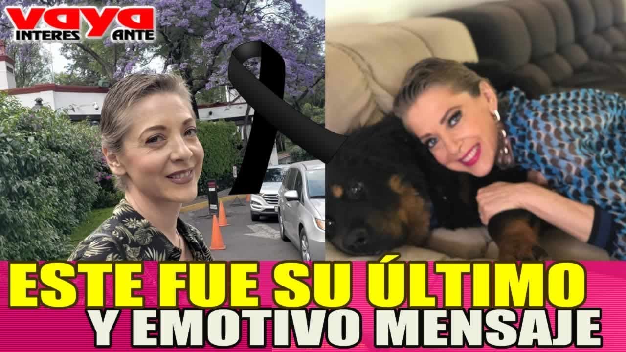 Este fue el último y emotivo mensaje de Edith Gonzalez.