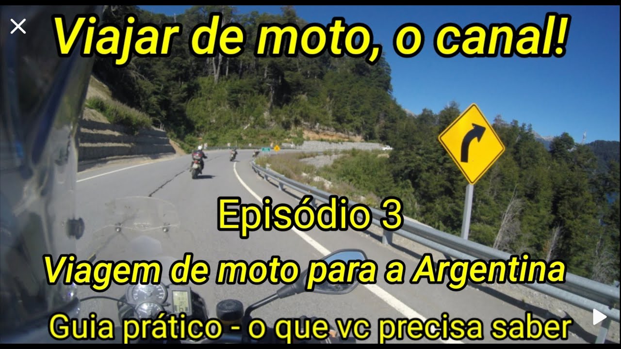 Viagem de moto para a Argentina - Guia prático - O que vc precisa saber