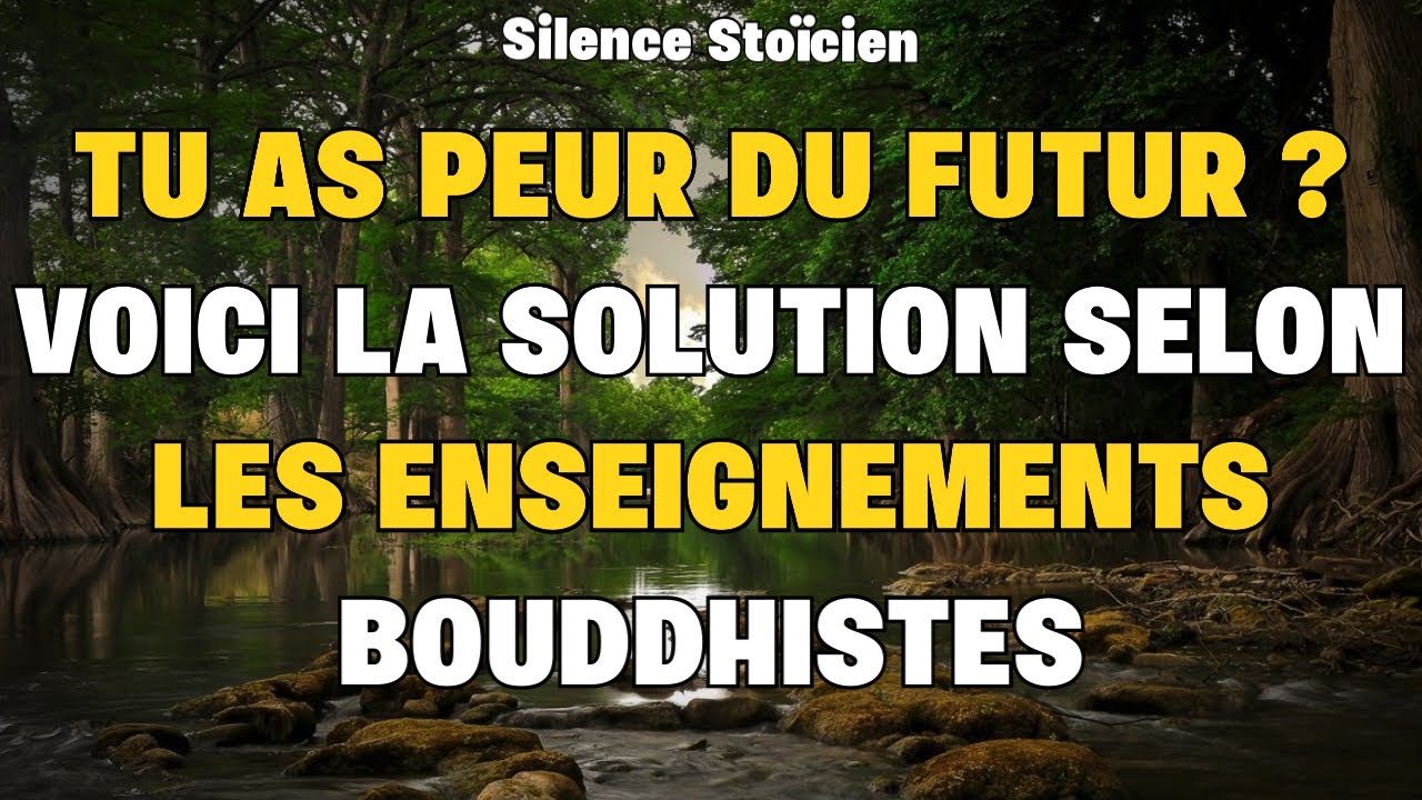 Ne T’Inquiète Plus du Futur — 10 Leçons Bouddhistes Qui Apportent la Paix