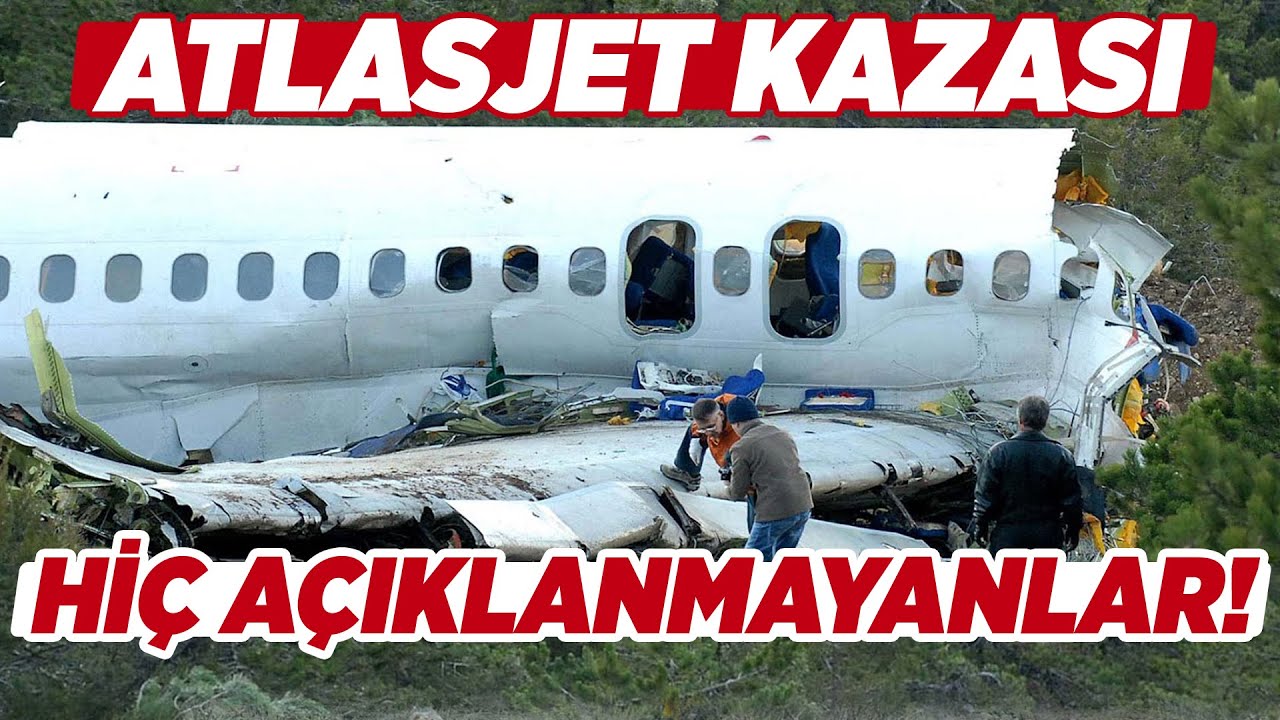 ATLASJET KAZASI: HİÇ AÇIKLANMAYANLAR! | Kaptan Baha