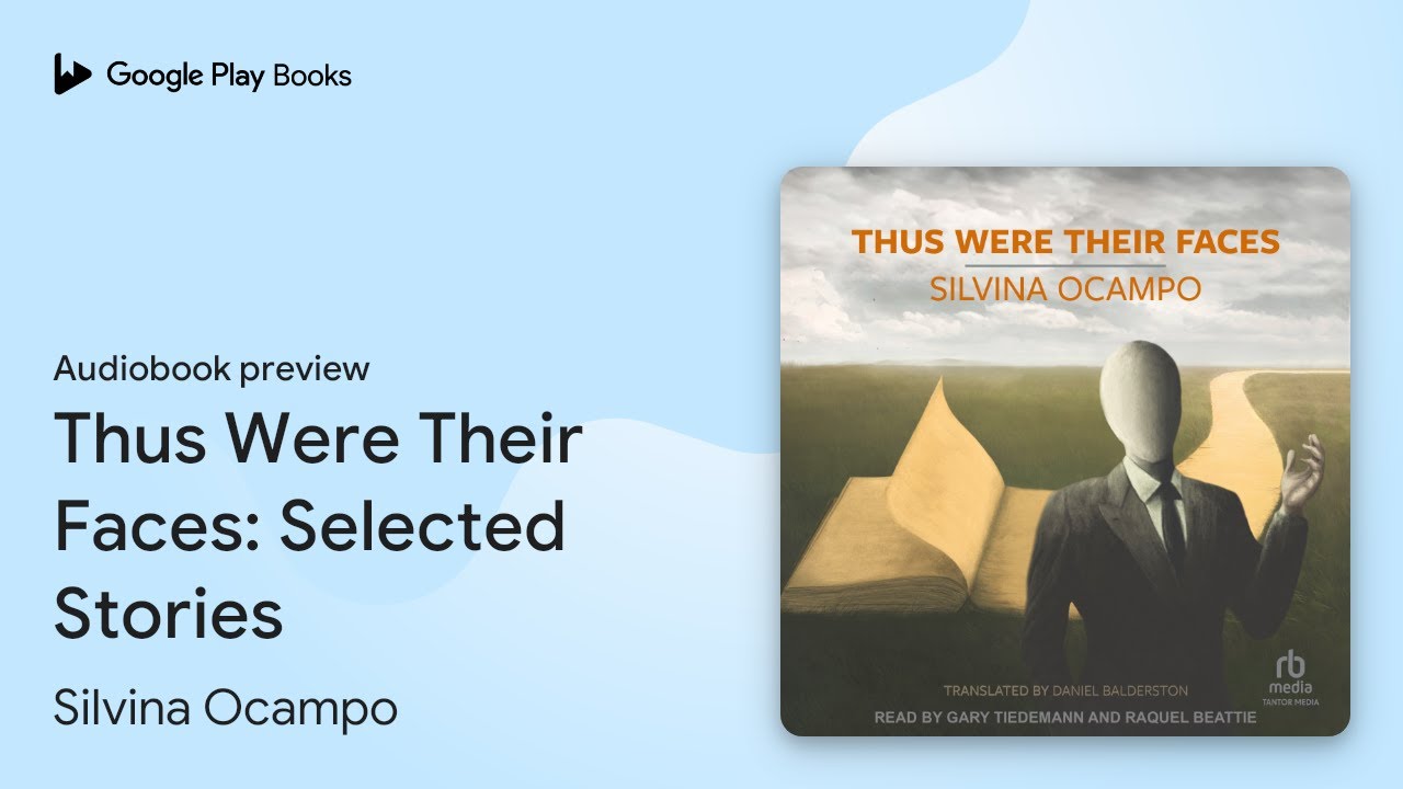 Thus Were Their Faces: Selected Stories by Silvina Ocampo &middot; Audiobook preview