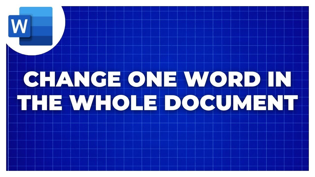 How To Change One Word In Whole Document