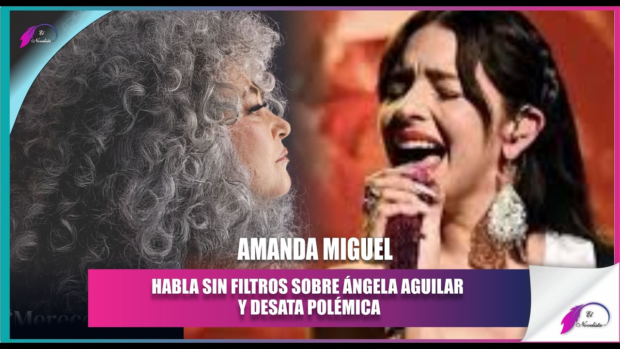 Amanda Miguel pelusea a Ángela Aguilar y dice claramente