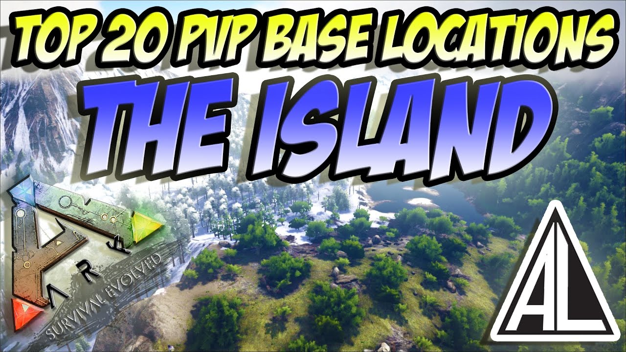 Ark Survival Evolved - Top 20 PVP Base Locations on The Island