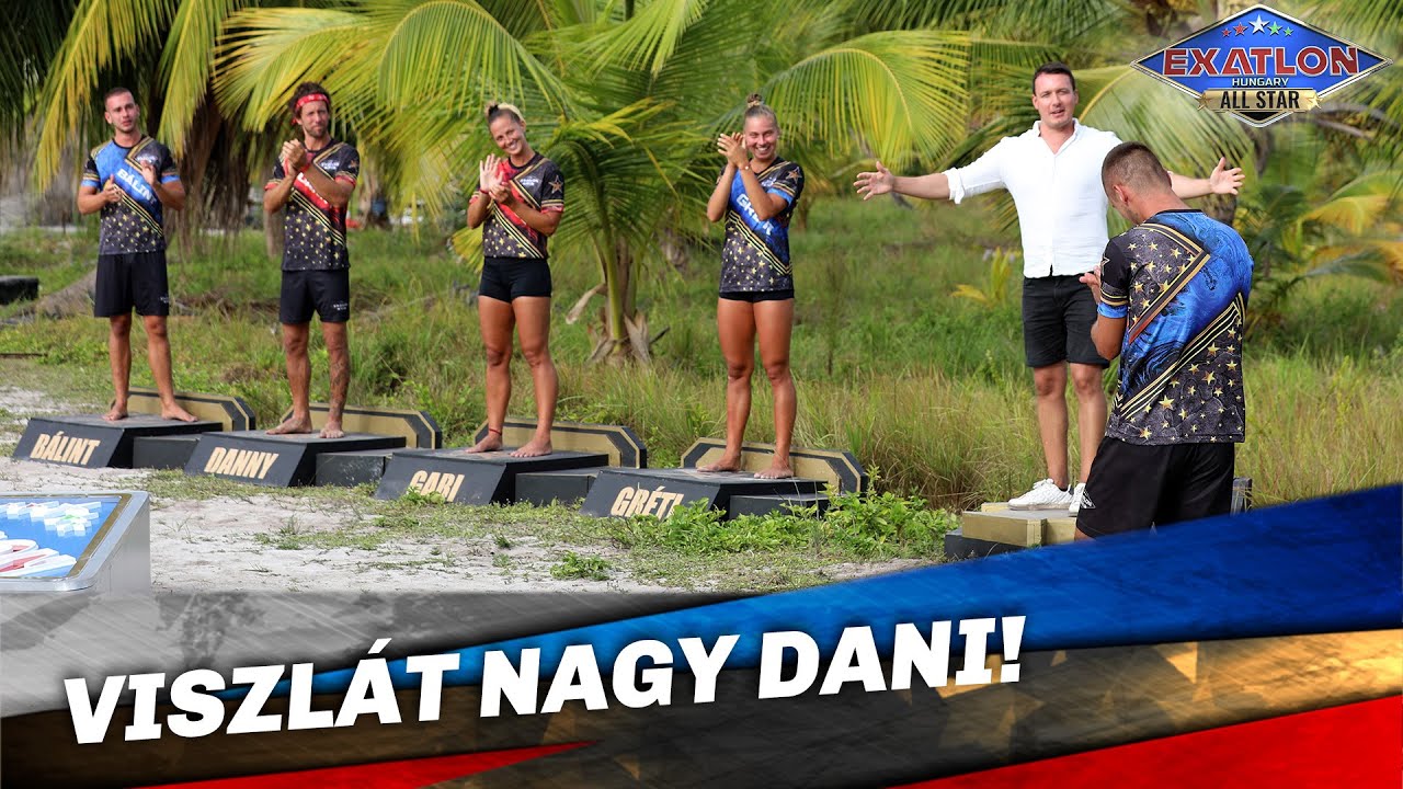 Viszlát Nagy Dani! | Exatlon Hungary All Star | 4. Évad | 70. Adás