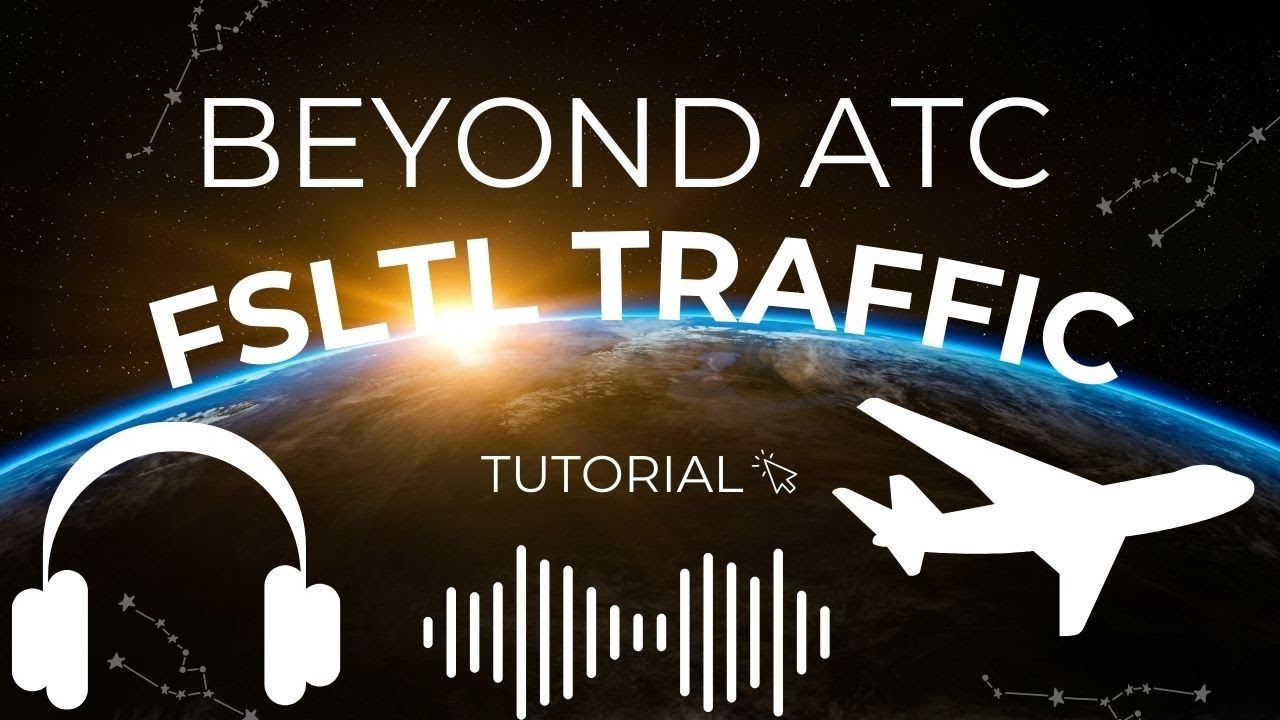 Beyond ATC FSLTL Traffic Tutorial | MSFS 2024