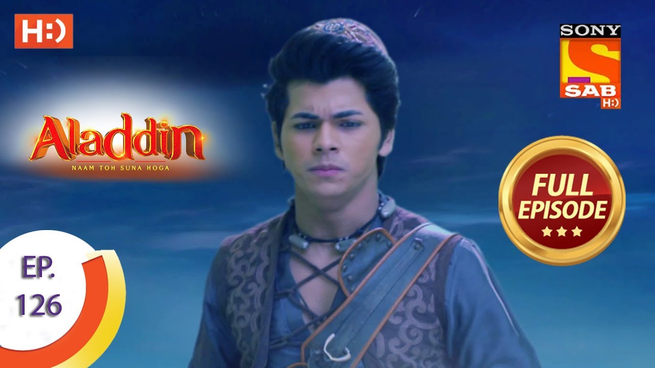 Aladdin - Ep 126 - Full Episode - 7th February, 2019