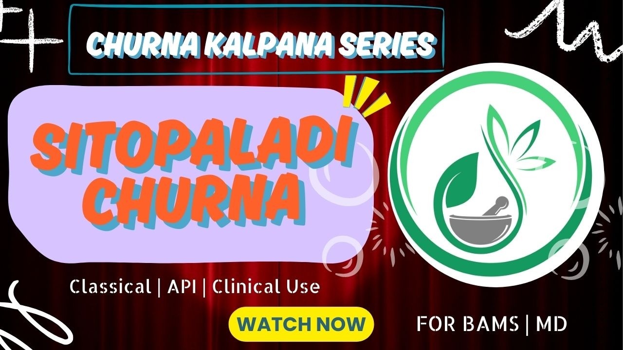 Sitopaladi Churna Explained in Detail | Classical Reference, Raspanchak & Clinical Use