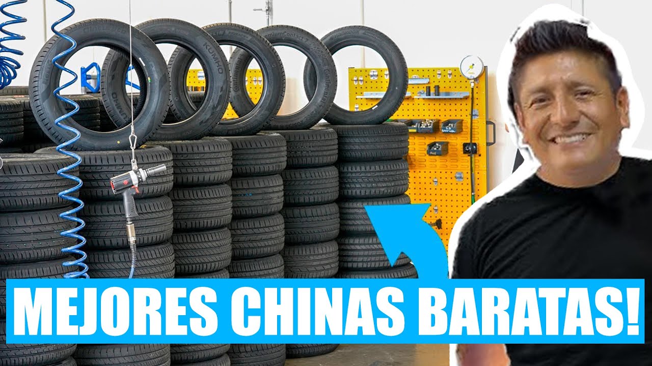 5 MEJORES LLANTAS CHINAS ECON&Oacute;MICAS