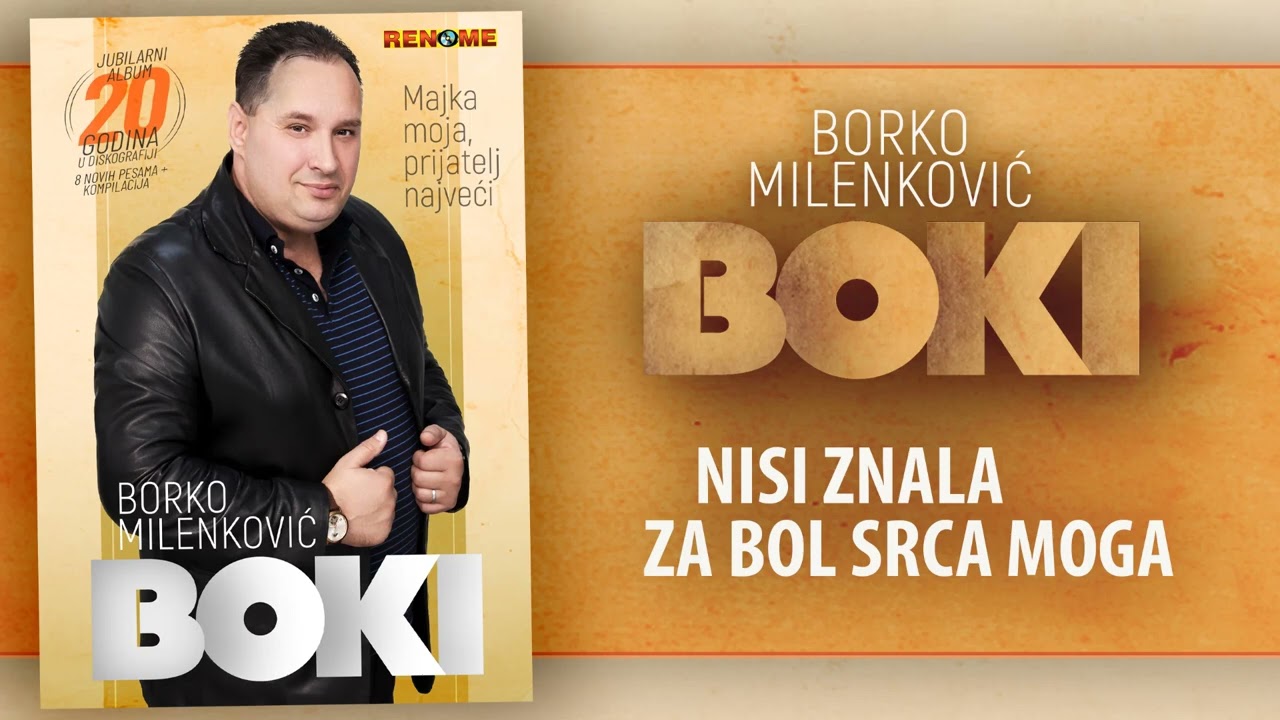 Borko Milenkovic Boki - Nisi znala za bol srca moga (Audio 2022)