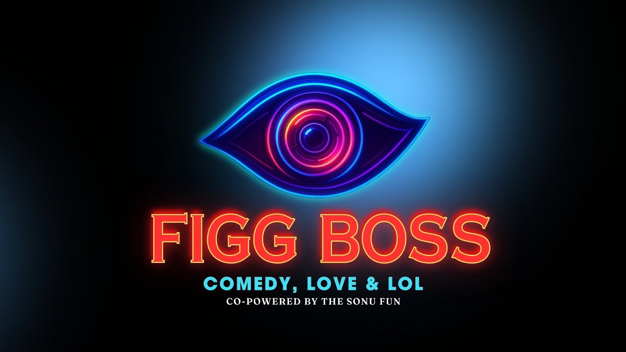 EP 01 I Figg Boss I Comedy , Love & LOL I Comedy Show With Fights