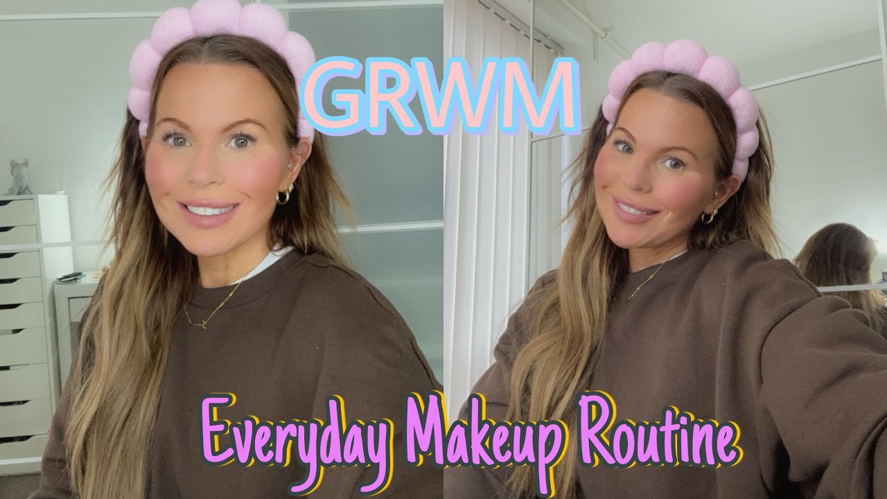 GRWM | Everyday Makeup Routine | Samantha Coates
