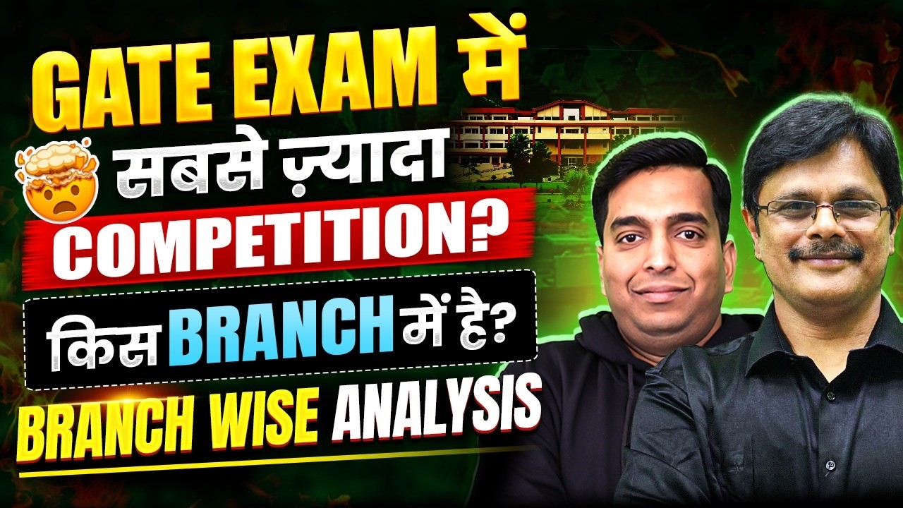 GATE Exam Me Sabse Zyada Competition Kis Branch Me Hai? | Branch Wise Analysis