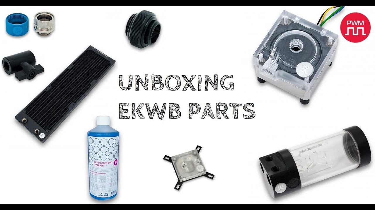 EKWB parts - unboxing