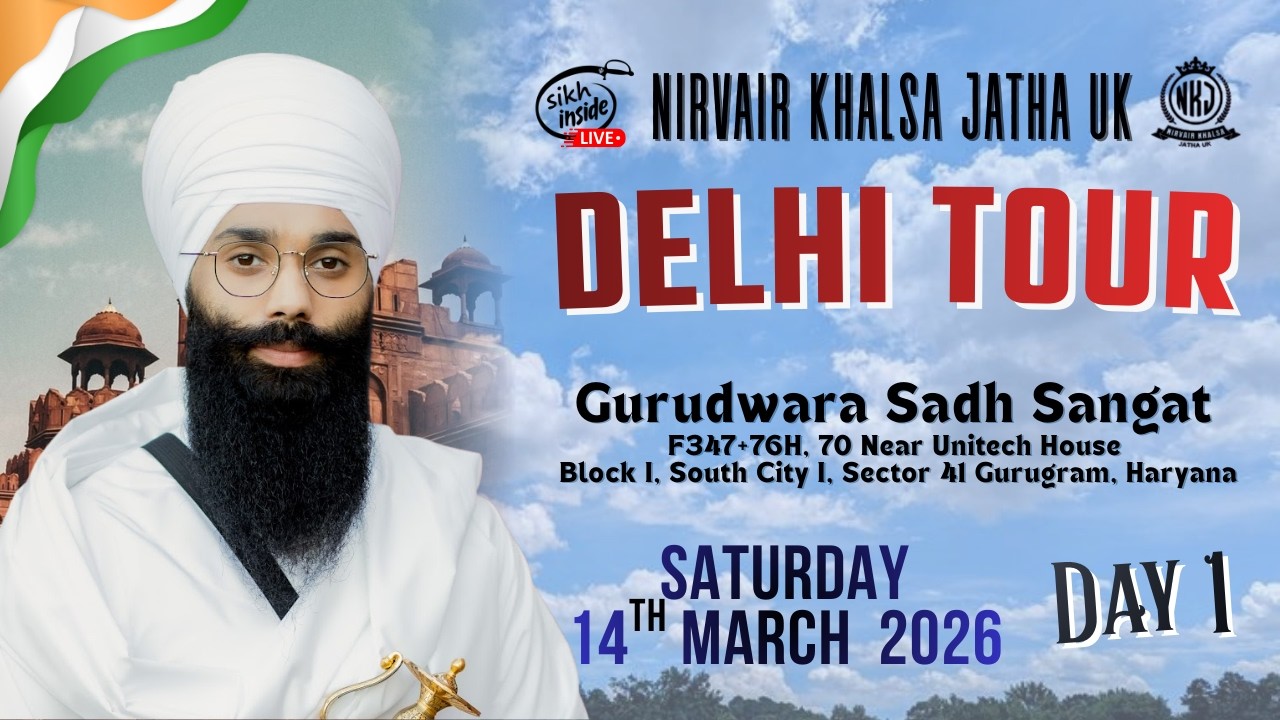 LIVE: Delhi Tour | Nirvair Khalsa Jatha UK | Gurudwara Sadh Sangat | Day 1
