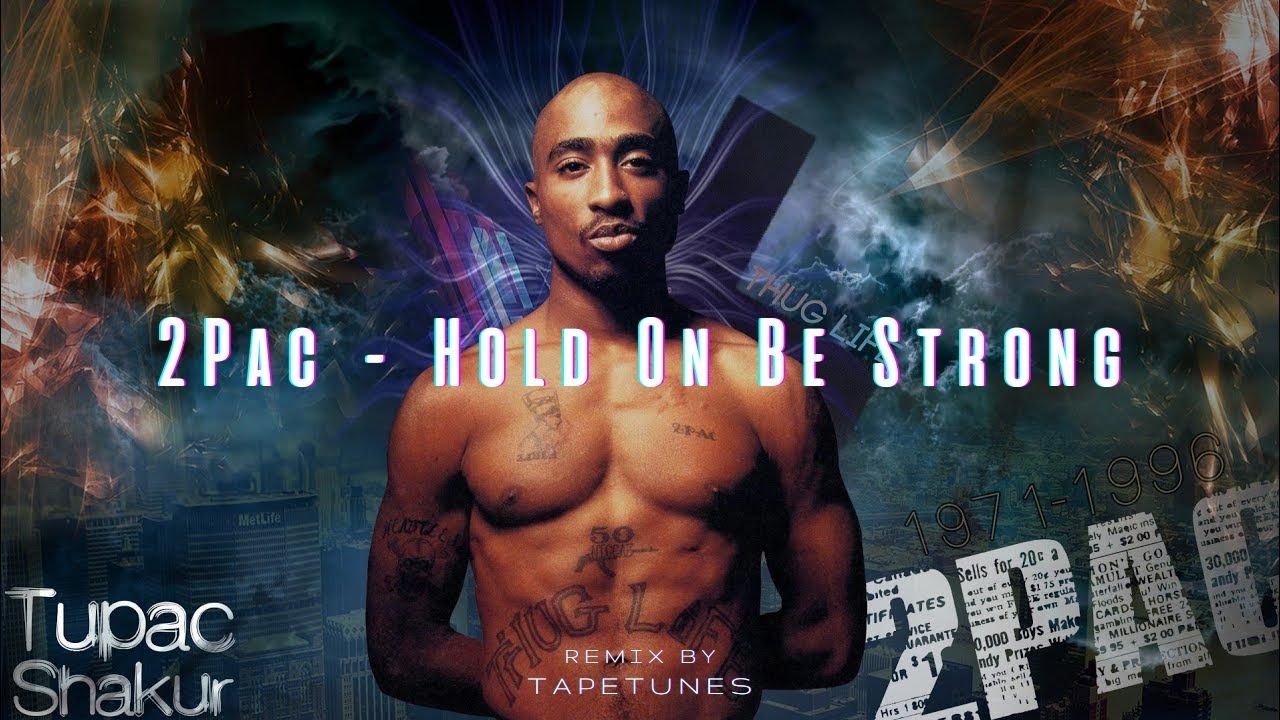 2Pac - Hold On Be Strong (remix by. tapetunes )