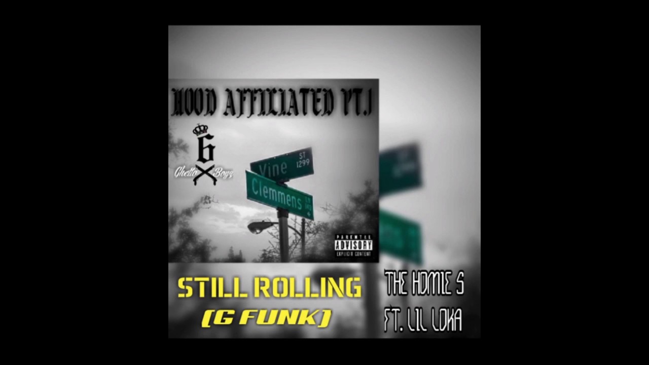 ROYAL 6 G-BOYZ - 3-STILL ROLLIN' (G Funk)    (HOOD AFFILIATED PT.1)