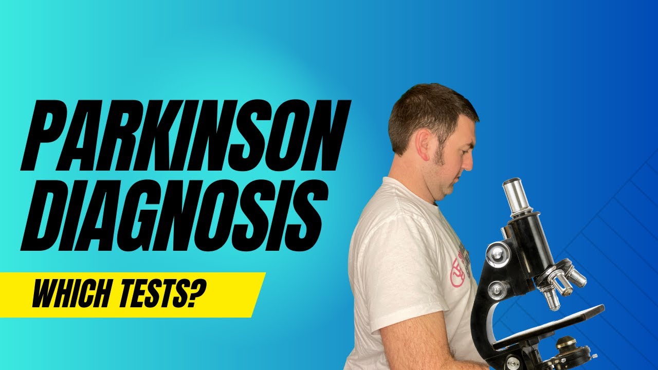 What is the Best Test for Parkinson’s Disease?