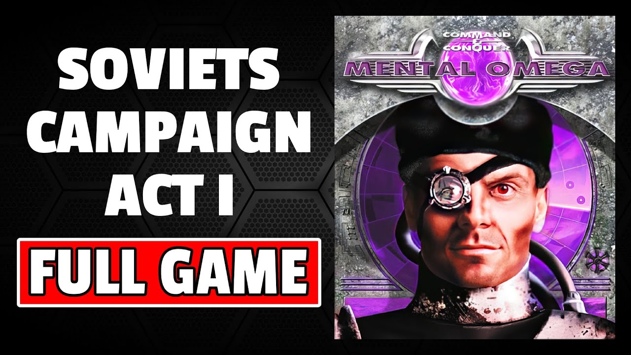 Mental Omega | Full Game - Soviets Campaign 100% Complete ACT I