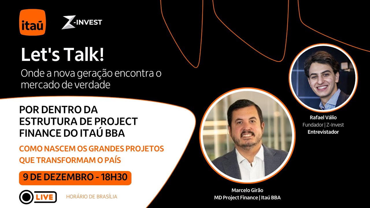Let's Talk: Por Dentro da Estrutura de Project Finance do Itaú BBA
