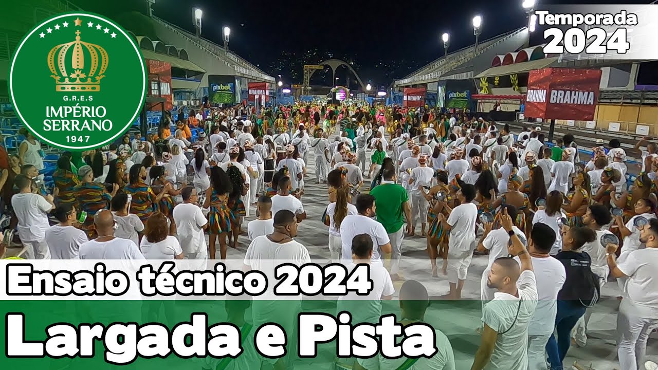 Império Serrano 2024 | Largada e Pista - Ensaio Técnico | Samba ao vivo - #ET24
