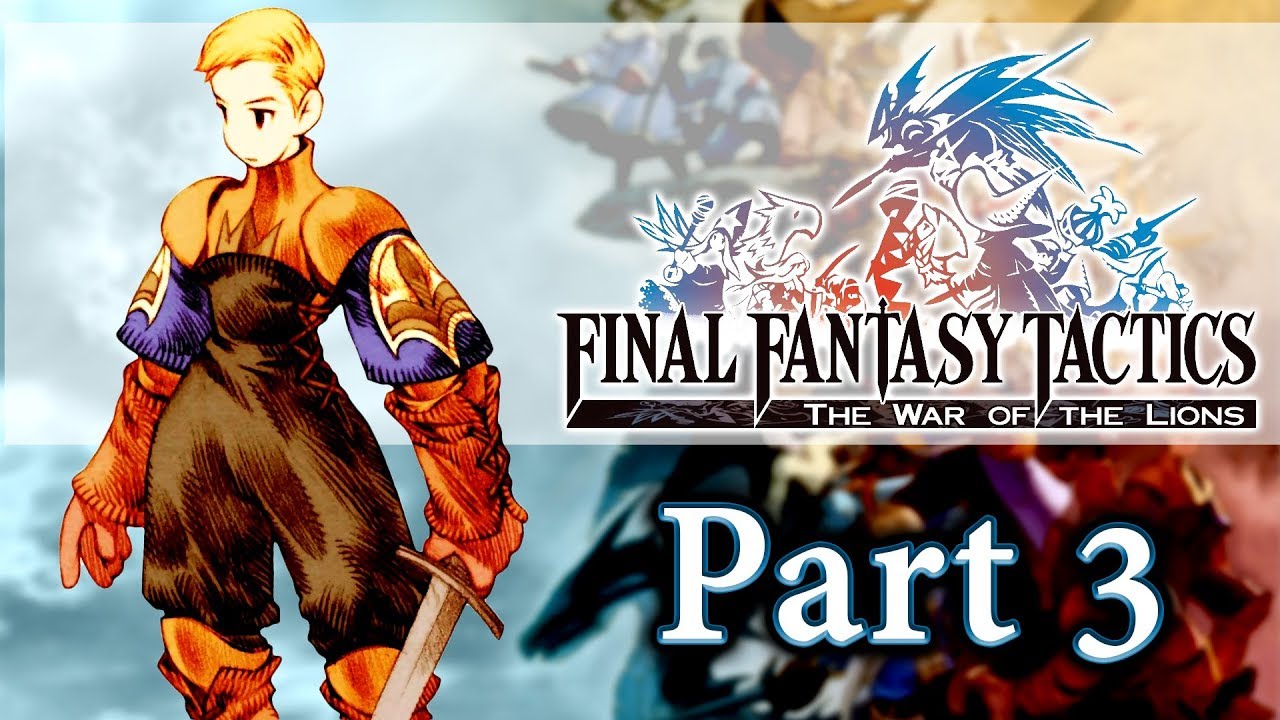 Final Fantasy Tactics: War of the Lions — Part 3 | ARGATH | Gameplay Walkthrough PSP PS Vita