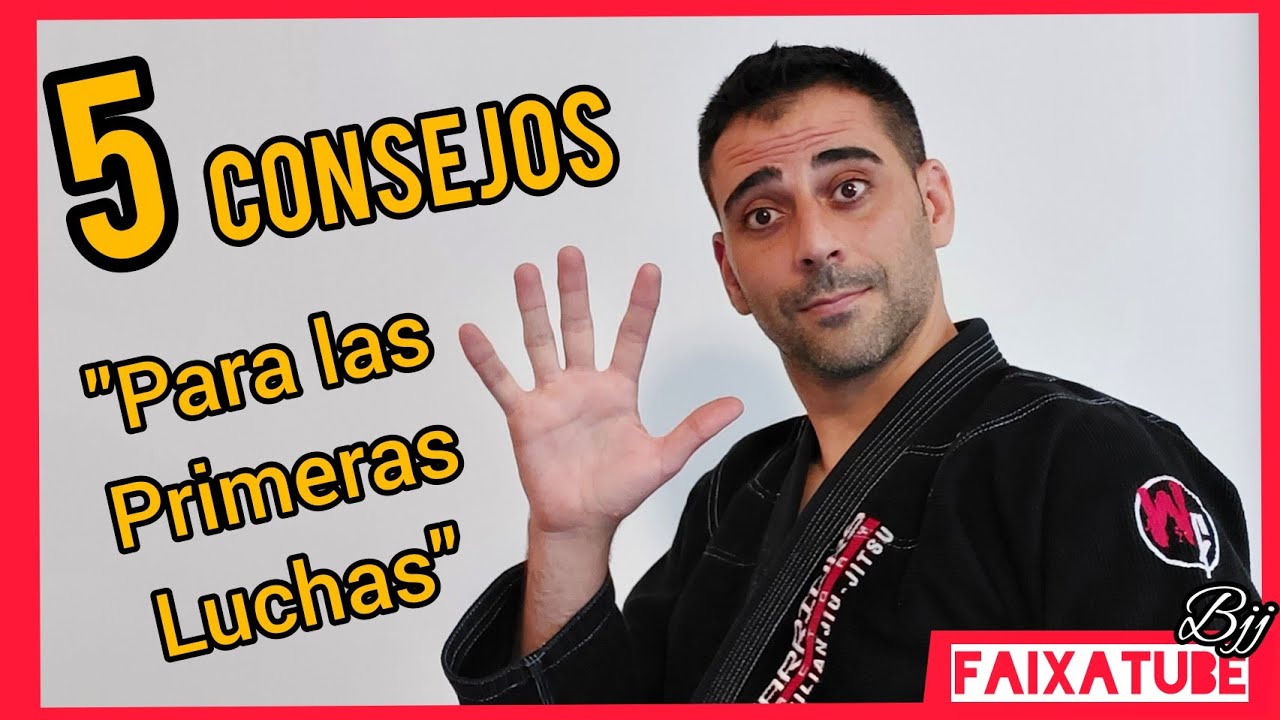 🔸️ 5 CONSEJOS  PARA LAS PRIMERAS LUCHAS en Brasilian Jiu-Jitsu  BJJ/🤙🤙