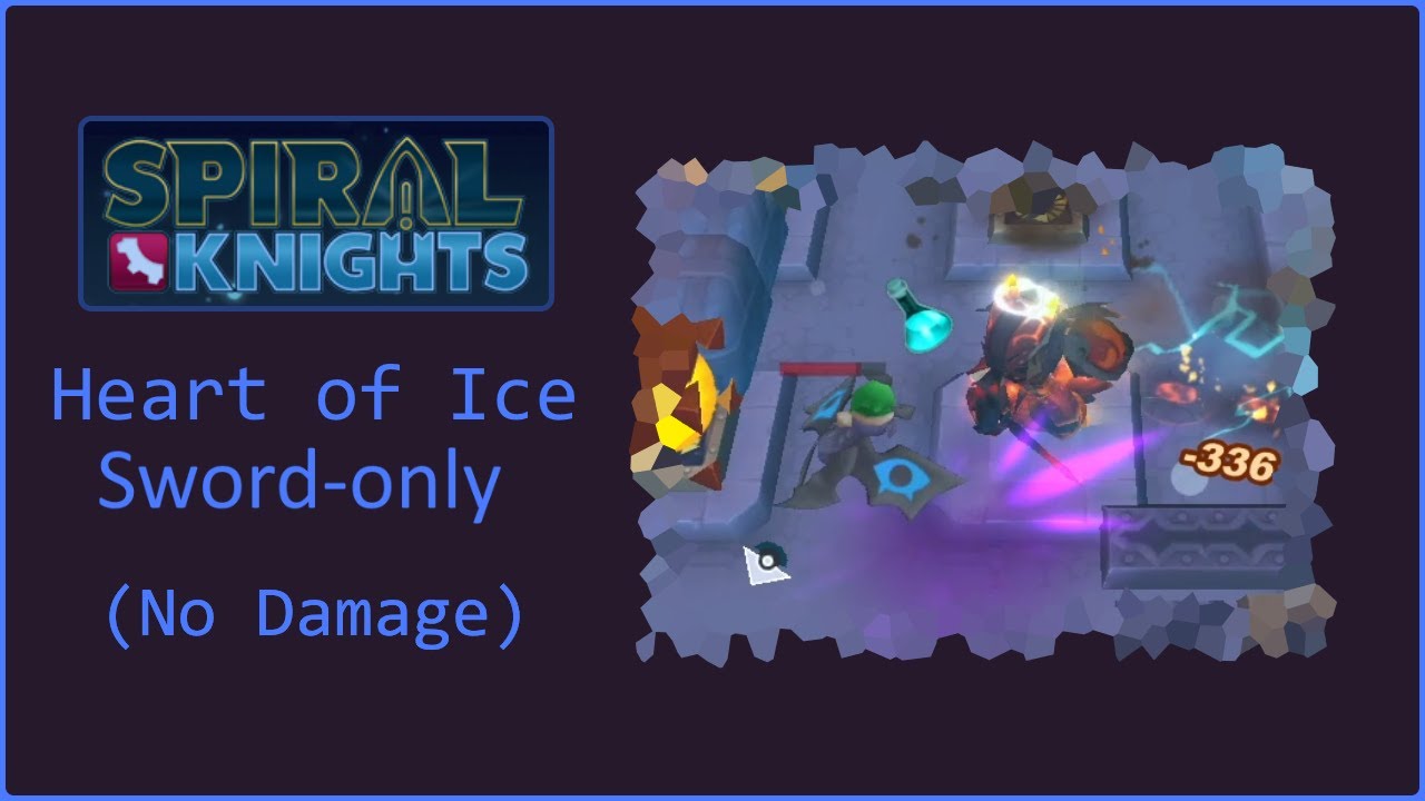 Spiral Knights - Heart of Ice (Sword-only, No Damage, Solo, Elite)