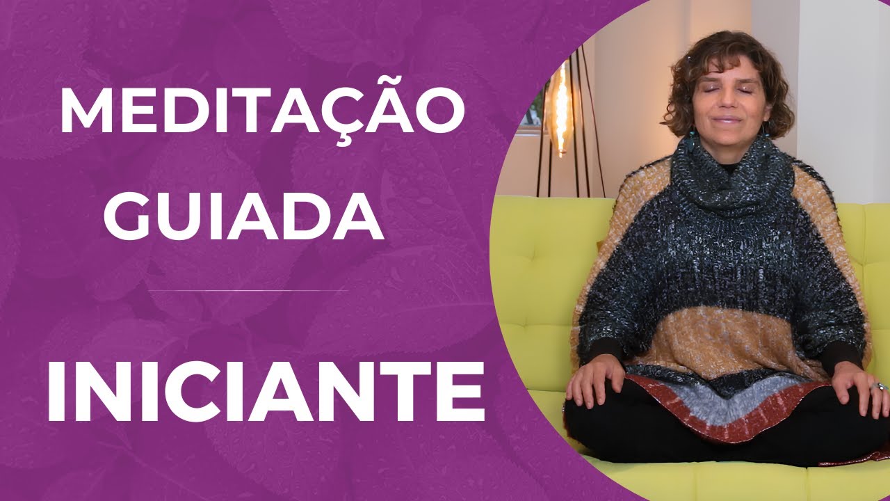 Meditação Guiada para Iniciantes | Personare
