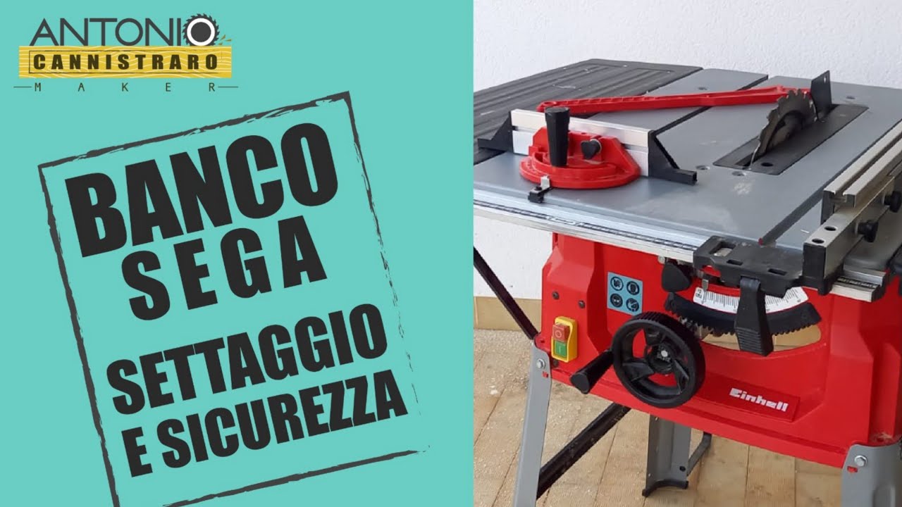 Come usare il banco sega. Settaggio e sicurezza