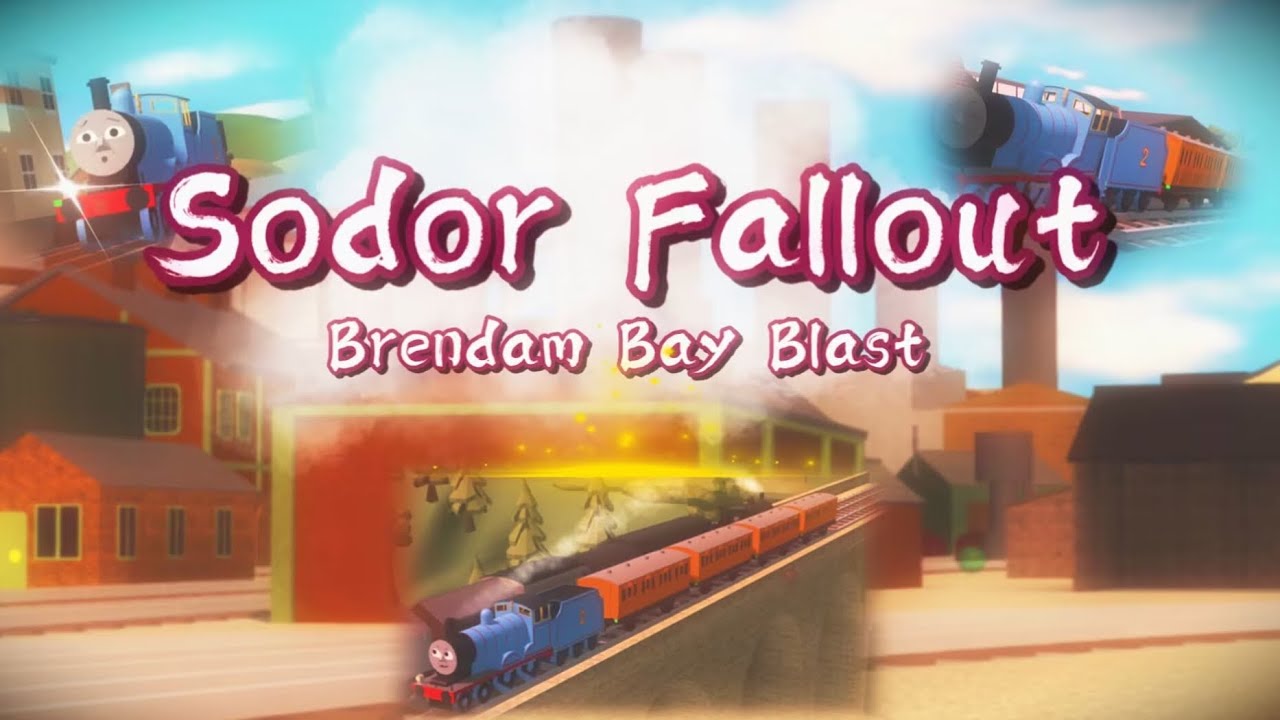 Sodor Fallout - Brendam Bay Blast(JAN Version)