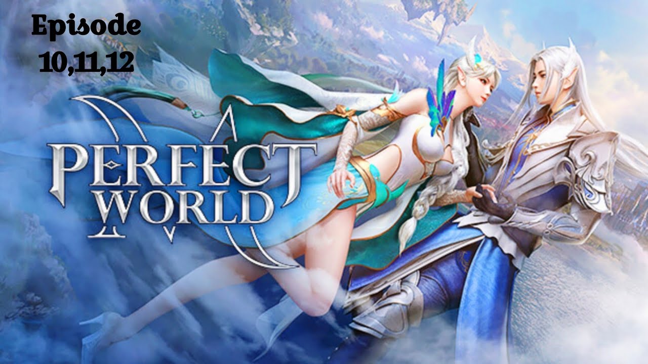 Perfect World Season 1 (Episode 10,11, 12) Explain in hindi/ Urdu #animation #chineseseries # movie