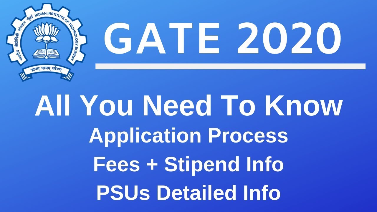 GATE-2020 | Who Can Apply | How To Apply | Exam Pattern | IITs | NITs | Stipend | Fees | What is PSU