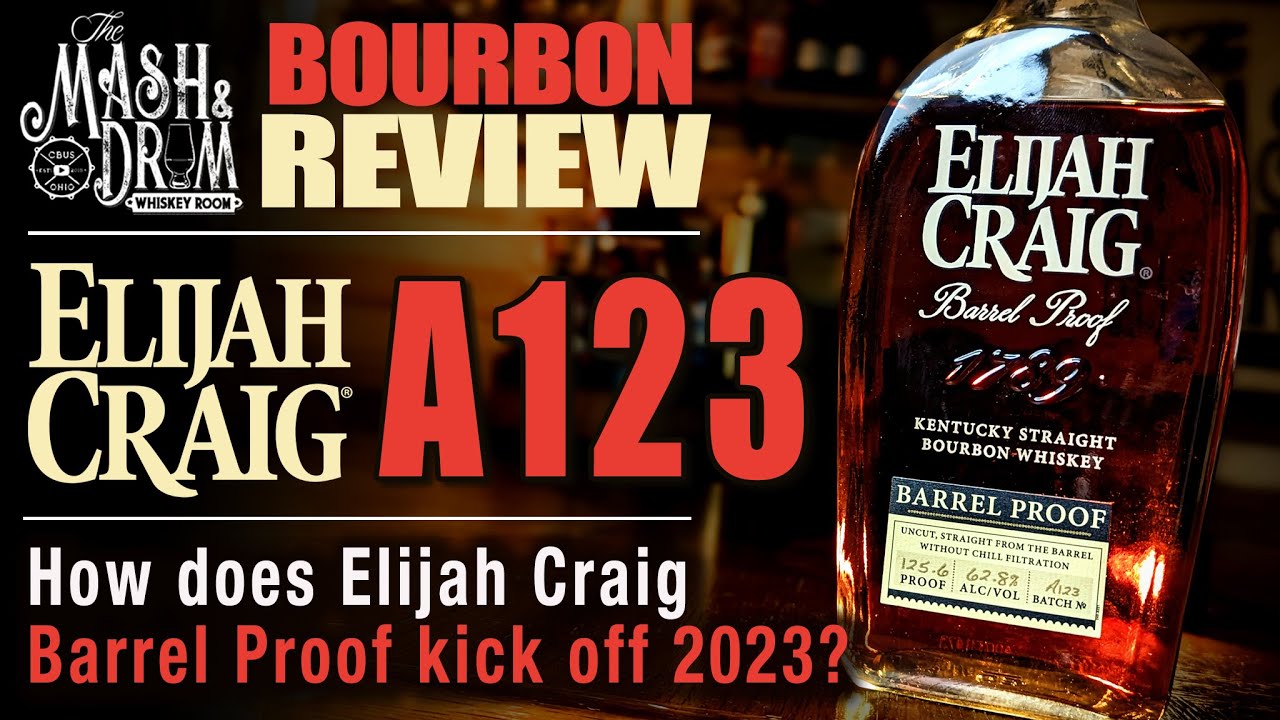 Elijah Craig Barrel Proof A123 Review! Kicking off the year right?