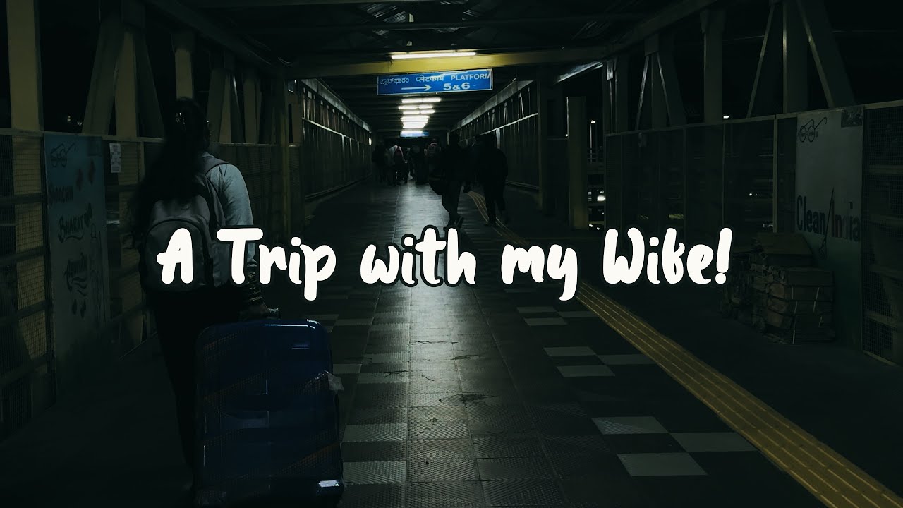 A Trip With My WIFE! | A cinematic Journey From Bangalore to Kerala! #cinematic #travelfilms