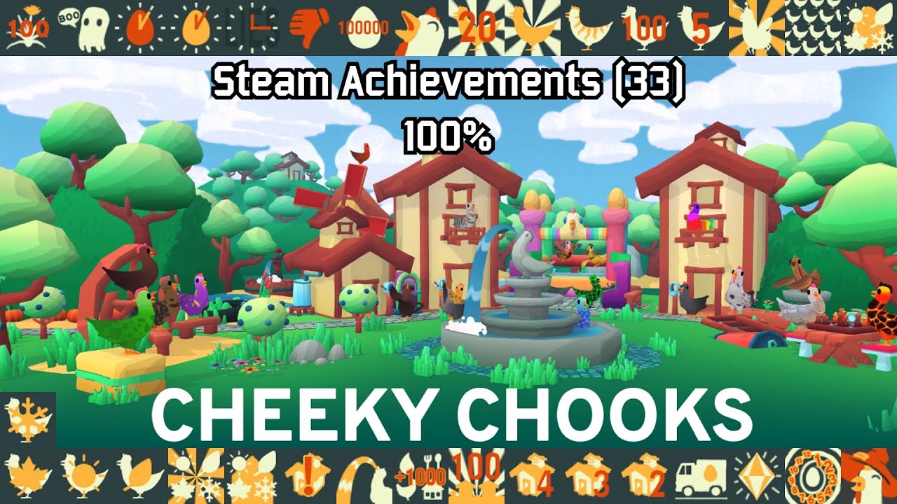 Cheeky Chooks | Steam Achievements (33), 100%