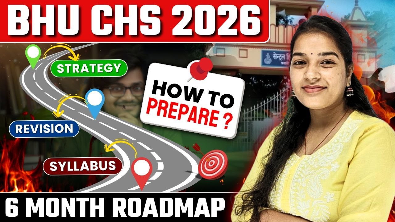 BHU CHS 2026 📘 | 6 Month Complete Roadmap to Crack CHS Entrance Exam | Strategy for CHS Class 9 & 11