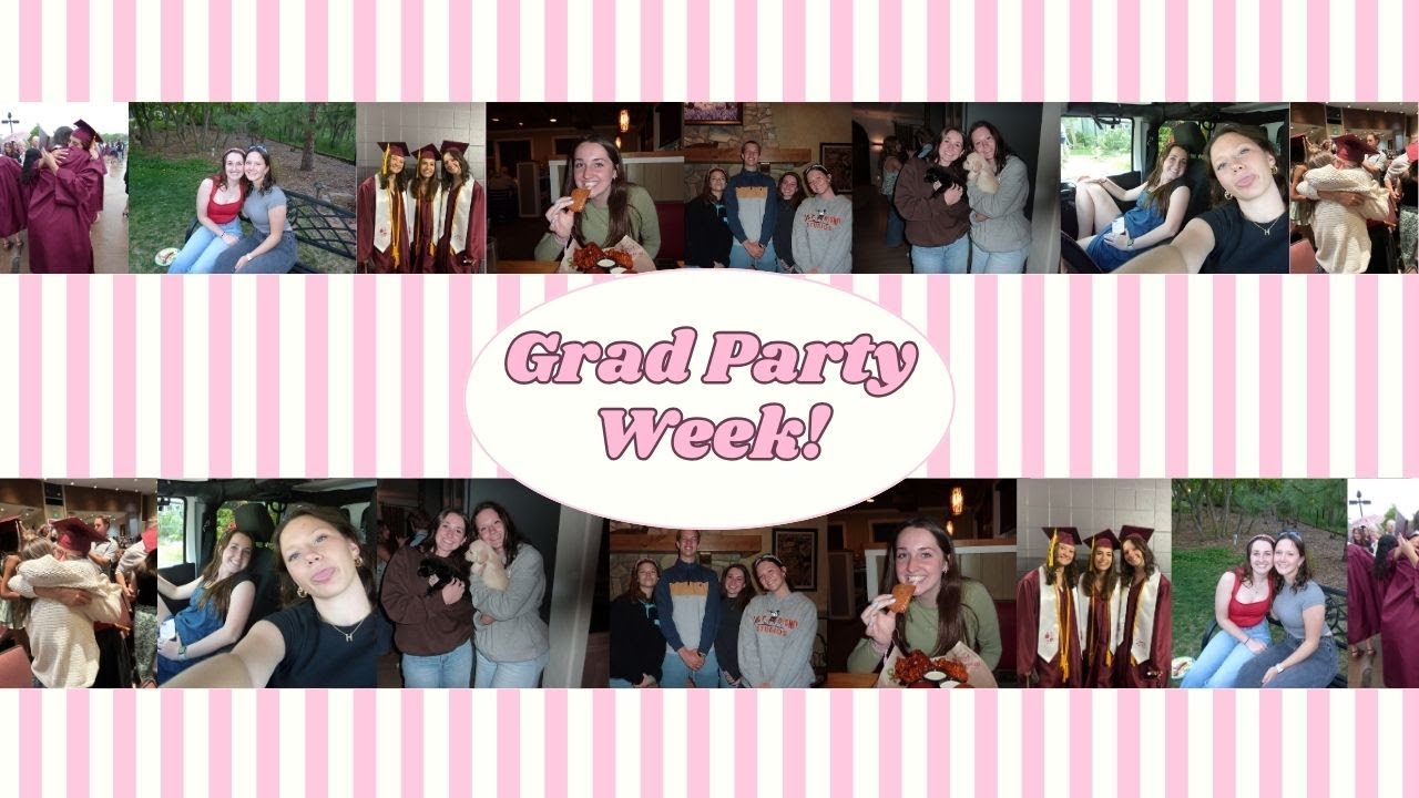 Grad Party Week VLOG!