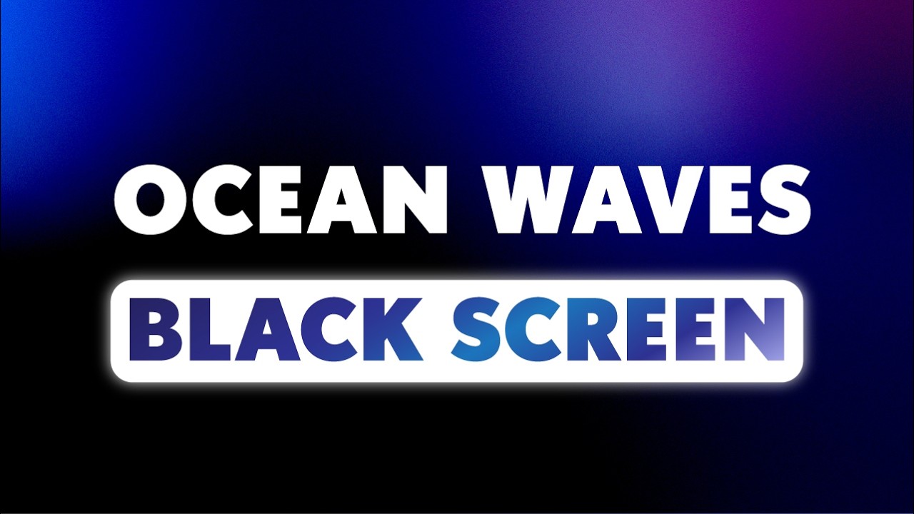 10 Hours Ocean Waves Black Screen - Deep Sleep, Relaxation & Focus (Original Sound)