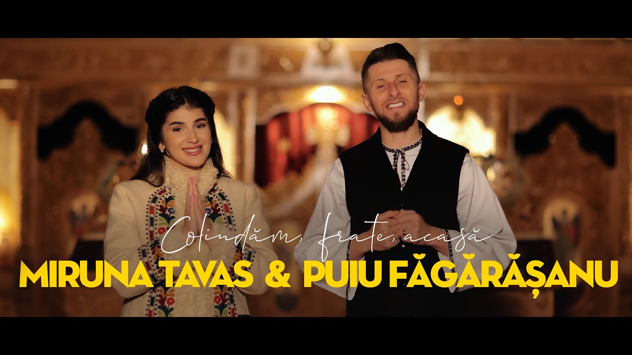 @MirunaTavas  X @PuiuFagarasanu  - Colindam, frate, acasa - Colinda