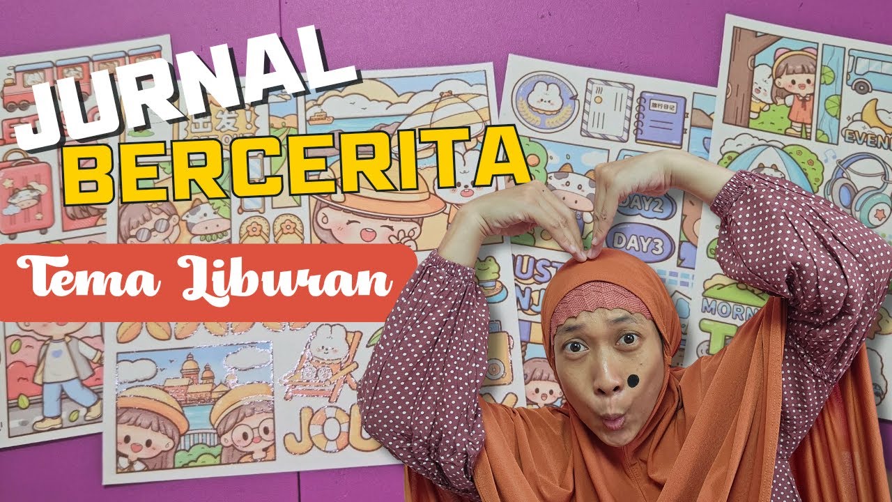 Jurnal Bercerita - Liburan Ke Yogyakarta | Dekorasi Journal Sticker Lucu 😄 Asti Kunyit Eps 357