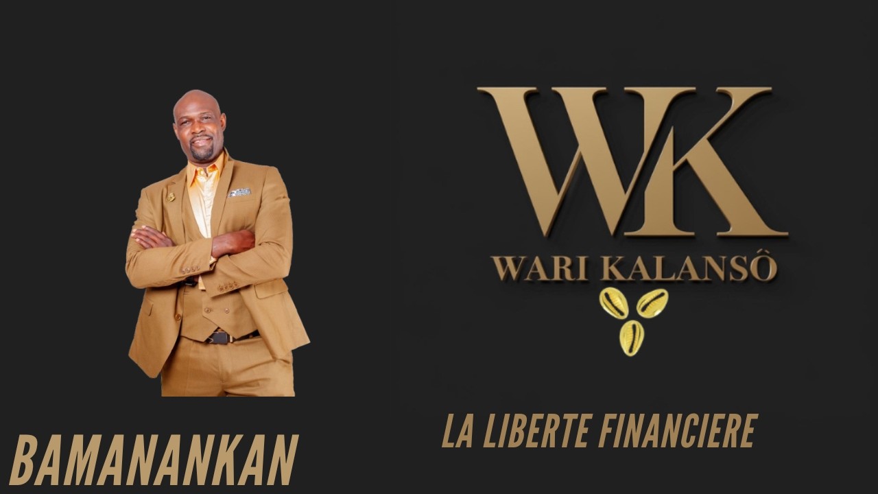 BAMBARA LIBERTÉ FINANCIÈRE  Nafolo Horonya BAMANAKAN DIOULA MALINKE