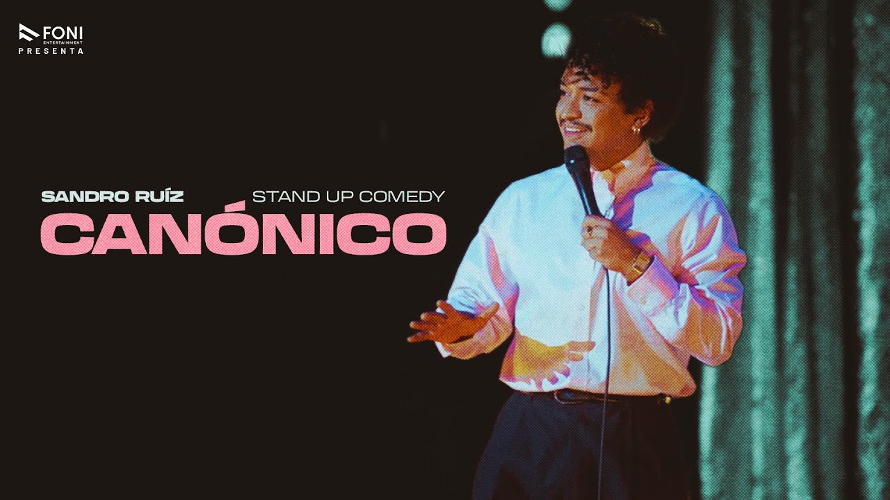 SANDRO RUIZ - CANÓNICO (ESPECIAL DE STAND UP COMEDY)