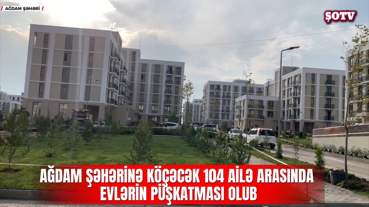 Ağdam şəhərinə köçürüləcək 104 ailə arasında püşkatma olub - Tarixi köçə az qaldı