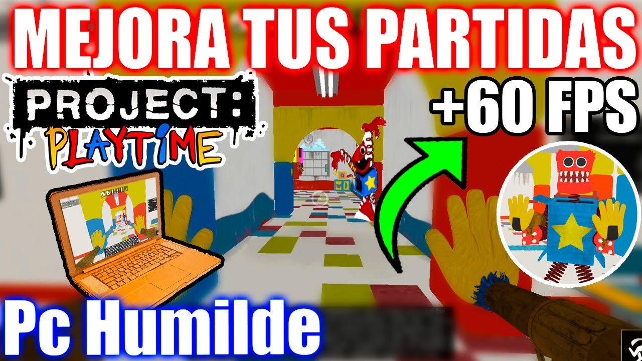 COMO OPTIMIZAR PROJECT PLAYTIME EN PC GAMA BAJA | Playtime News