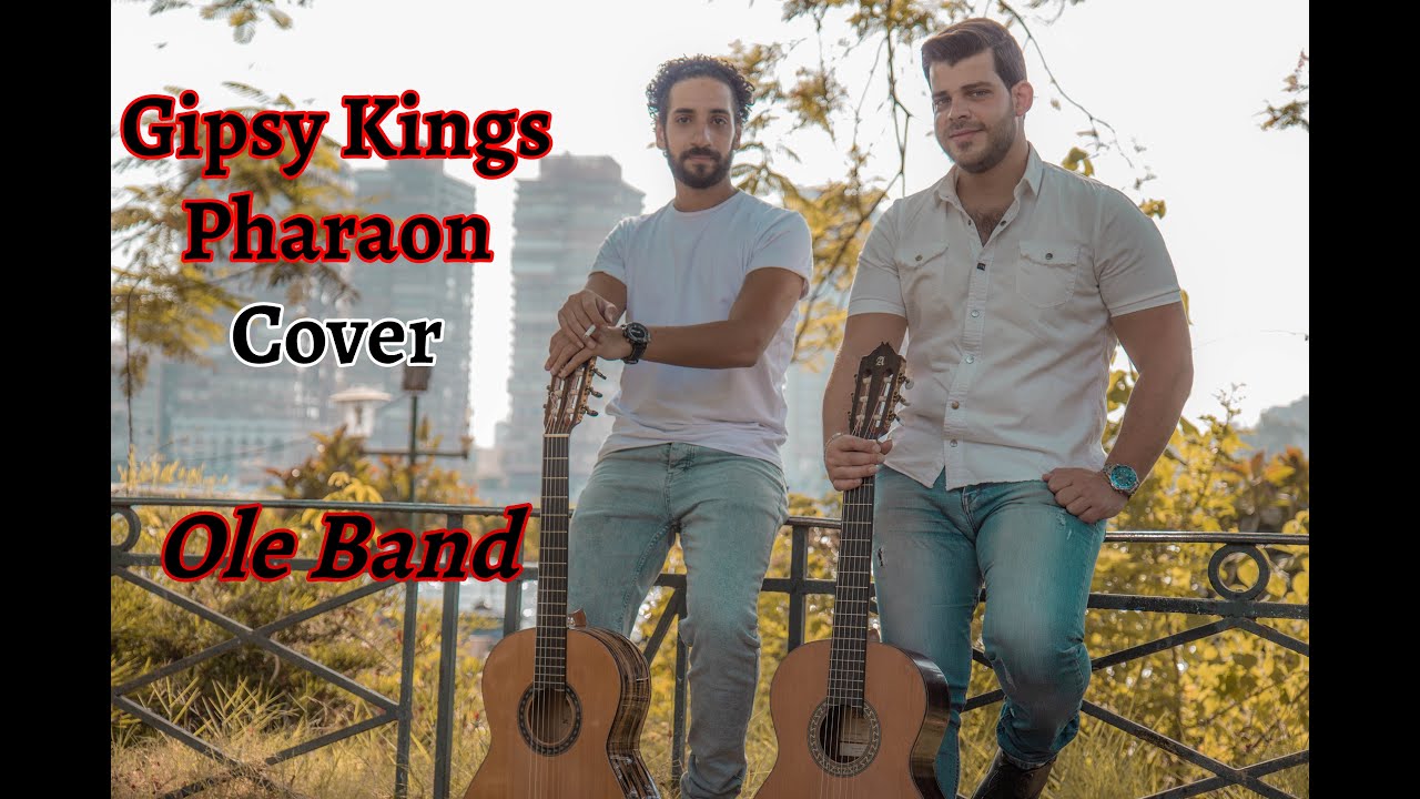 Gipsy Kings - Pharaon Cover By OLE Band
