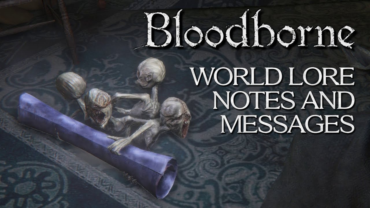 Bloodborne All World Lore Notes and Messages