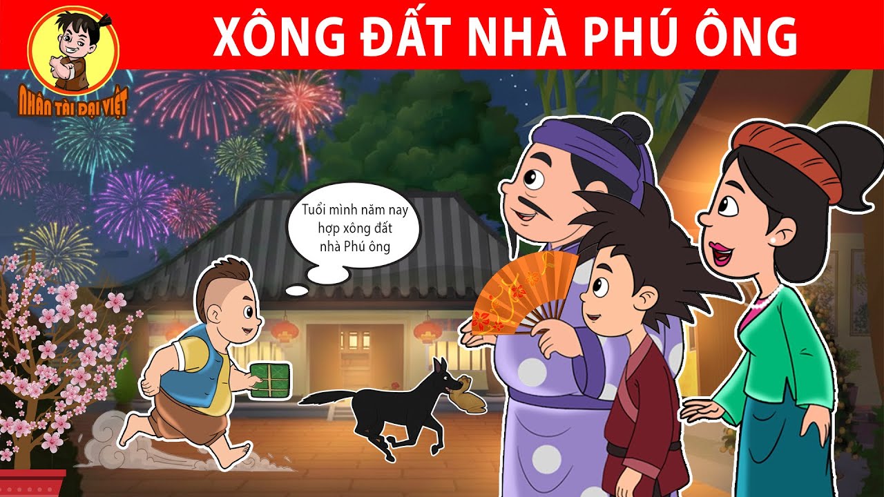 [PHIM TẾT 2026] XÔNG ĐẤT NHÀ PHÚ ÔNG - Nhân Tài Đại Việt - Phim hoạt hình - Truyện Cổ Tích Việt Nam