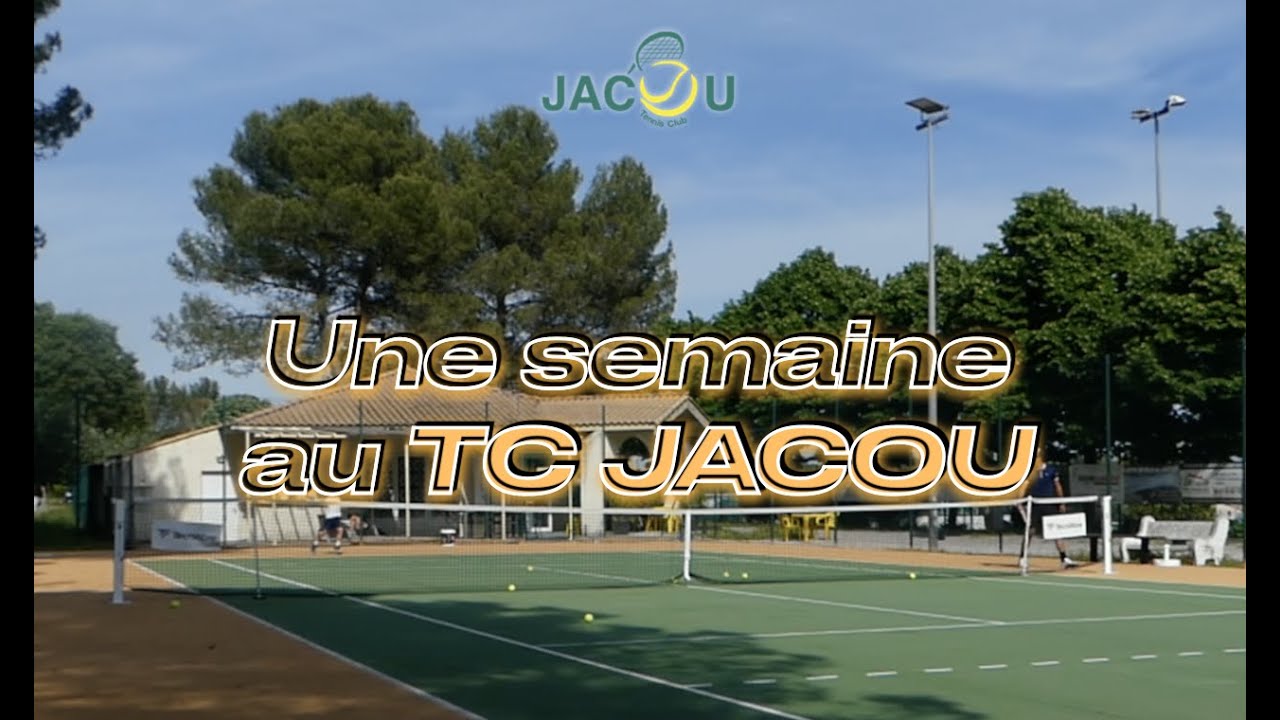 Tennis Club JACOU : Une semaine avec les coachs