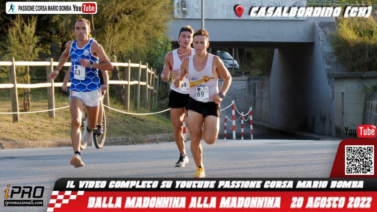 L’ARRIVO INTEGRALE • DALLA MADONNINA ALLA MADONNINA • 20 AGOSTO 2022  CASALBORDINO (CH) ABRUZZO